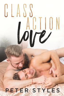 Peter Styles - Class Action Love, Häftad. Tillgänglighet: Lägg i varukorg