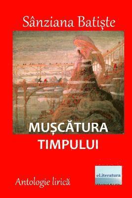 Sanziana Batiste, Vasile Poenaru - Muscatura Timpului: Antologie Lirica, Häftad. Tillgänglighet: Lägg i varukorg