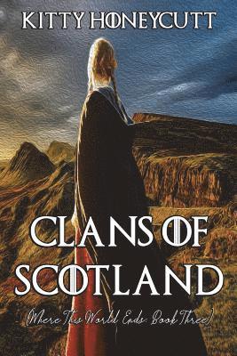 Kitty Honeycutt - Clans of Scotland, Häftad. Tillgänglighet: Lägg i varukorg