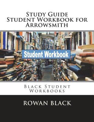 Rowan Black - Study Guide Student Workbook for Arrowsmith: Black Student Workbooks, Häftad. Tillgänglighet: Lägg i varukorg