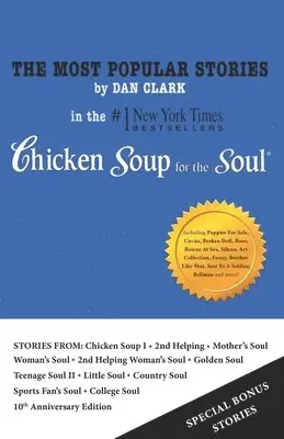 Dan Clark - The Most Popular Stories By Dan Clark in Chicken Soup For The Soul, Häftad. Tillgänglighet: Lägg i varukorg