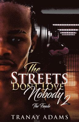 Tranay Adams - Streets Don't Love Nobody 2, Häftad