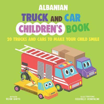 Roan White - Albanian Truck and Car Children's Book: 20 Trucks and Cars to Make Your Child Smile, Häftad. Tillgänglighet: Lägg i varukorg