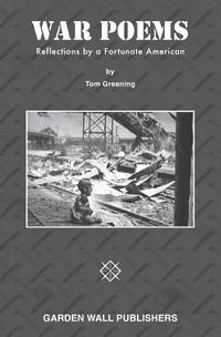 War Poems: Reflections by a Fortunate American