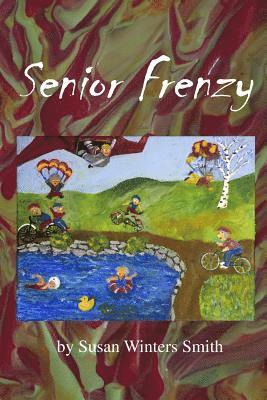 Susan Winters Smith - Senior Frenzy, Häftad