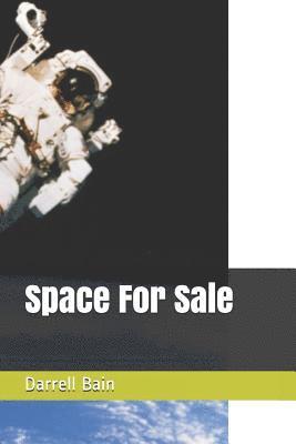 Darrell Bain - Space for Sale, Häftad. Tillgänglighet: Lägg i varukorg
