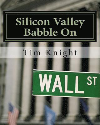 Tim Knight - Silicon Valley Babble On, Häftad. Tillgänglighet: Lägg i varukorg