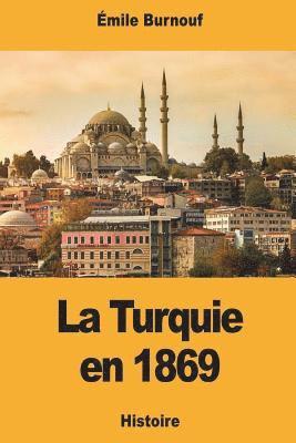 Émile Burnouf - La Turquie en 1869, Häftad