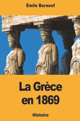 Émile Burnouf - La Grèce en 1869, Häftad