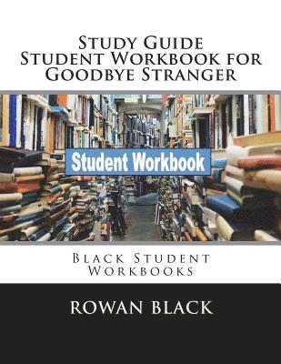Rowan Black - Study Guide Student Workbook for Goodbye Stranger: Black Student Workbooks, Häftad. Tillgänglighet: Lägg i varukorg