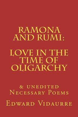 Edward Vidaurre - Ramona and rumi: Love in the Time of Oligarchy: & unedited Necessary Poems, Häftad. Tillgänglighet: Lägg i varukorg