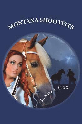 Sandra Cox - Montana Shootists, Häftad. Tillgänglighet: Lägg i varukorg