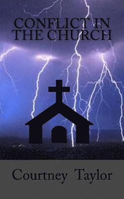Courtney Taylor - Conflict In The Church, Häftad