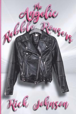 Rick Johnson - Angelic Rabble Rousers, Häftad. Tillgänglighet: Lägg i varukorg