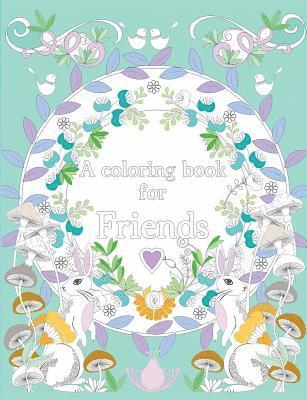 Lindsey Boylan - A coloring book for friends: colouring book, Häftad. Tillgänglighet: Lägg i varukorg