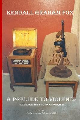 Kendall Graham Fox - A Prelude to Violence, Häftad. Tillgänglighet: Lägg i varukorg