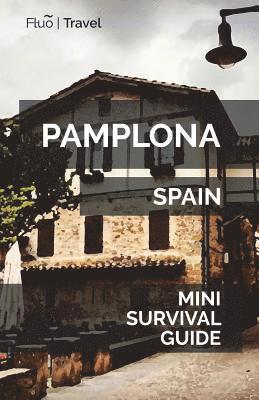 Jan Hayes - Pamplona Mini Survival Guide, Häftad. Tillgänglighet: Lägg i varukorg