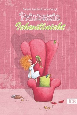Babett Jacobs - Prinzessin Ichwillnicht, Häftad. Tillgänglighet: Lägg i varukorg