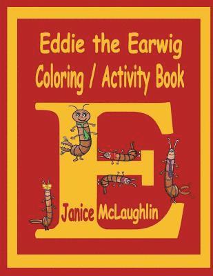 Janice McLaughlin - Eddie the Earwig Coloring/Activity Book, Häftad