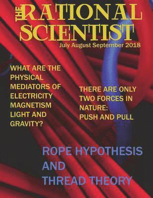 The Rational Scientist Vol III: July August September 2018 Issue