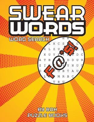 Brh Puzzle Books - Swear Words Word Search: Word Search Books For Adults Large Print Vulgar Slang Curse Cussword Puzzles, Häftad