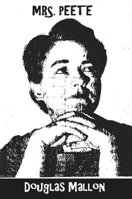 Douglas Mallon - Mrs. Peete, Häftad. Tillgänglighet: Lägg i varukorg