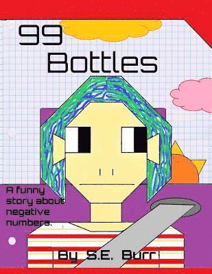 S. E. Burr - 99 Bottles: A Funny Story About Negative Numbers, Häftad. Tillgänglighet: Lägg i varukorg
