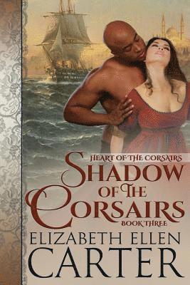 Elizabeth Ellen Carter - Shadow of the Corsairs, Häftad. Tillgänglighet: Lägg i varukorg