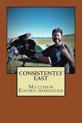 Matt Eiford-Schroeder, Christopher Luna - Consistently East, Häftad. Tillgänglighet: Lägg i varukorg