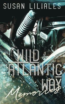 Susan Liliales - Wild Atlantic Way - Memories, Häftad. Tillgänglighet: Lägg i varukorg