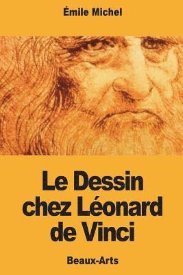 Émile Michel - Le Dessin chez Léonard de Vinci, Häftad. Tillgänglighet: Lägg i varukorg