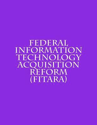 U. S. Congress - Federal Information Technology Acquisition Reform (FITARA), Häftad. Tillgänglighet: Lägg i varukorg