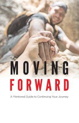 Philip Brothers, Christina Chang - Moving Forward: A Mentored Guide to Continuing Your Journey, Häftad. Tillgänglighet: Lägg i varukorg