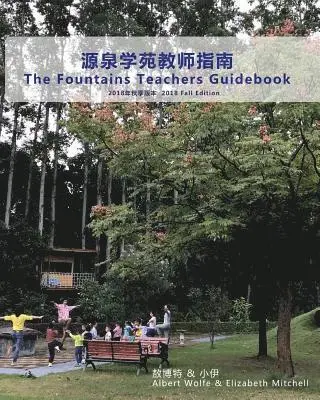 Elizabeth Mitchell, Albert Wolfe - The Fountains Teachers Guidebook: 2nd Edition, Häftad. Tillgänglighet: Lägg i varukorg