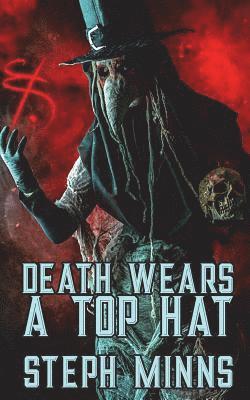 Steph Minns - Death Wears a Top Hat, Häftad