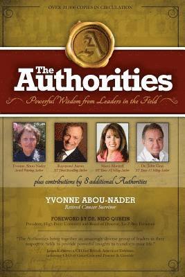 Raymond Aaron, Marci Shimoff - The Authorities - Yvonne Abou-Nader: Powerful Wisdom from Leaders in the Field, Häftad. Tillgänglighet: Lägg i varukorg