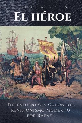 Rafael - Cristóbal Colón El Héroe, Häftad. Tillgänglighet: Lägg i varukorg