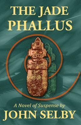 John Selby - The Jade Phallus, Häftad