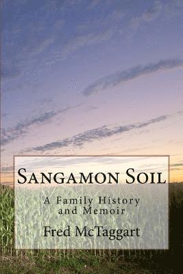 Fred McTaggart - Sangamon Soil, Häftad. Tillgänglighet: Tillfälligt slut