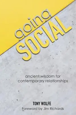 Tony Wolfe - Going Social: Ancient Wisdom for Contemporary Relationships, Häftad. Tillgänglighet: Lägg i varukorg