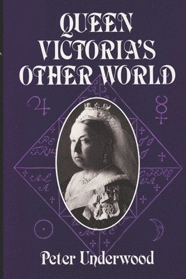 Peter Underwood - Queen Victoria's Other World, Häftad. Tillgänglighet: Lägg i varukorg