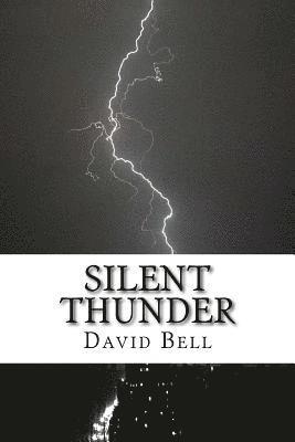 Tony Bell, David Bell - Silent Thunder, Häftad. Tillgänglighet: Lägg i varukorg
