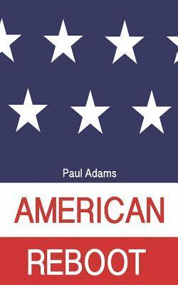 Paul Adams - American Reboot, Häftad. Tillgänglighet: Lägg i varukorg