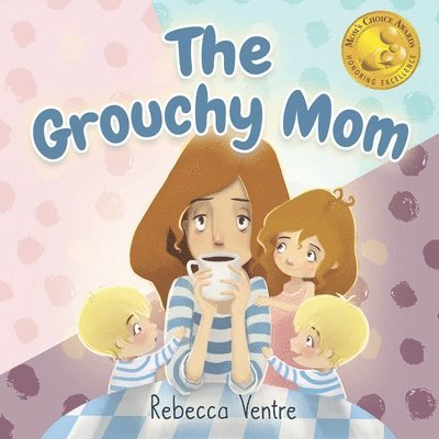 Rebecca Ventre - The Grouchy Mom, Häftad
