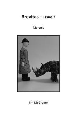 Jim McGregor - Brevitas + Issue 2: Morsels, Häftad. Tillgänglighet: Lägg i varukorg