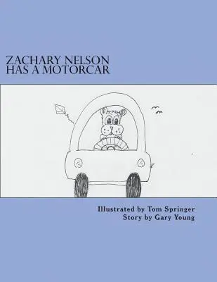 Gary Young, Tom Springer - Zachary Nelson Has A Motorcar, Häftad. Tillgänglighet: Lägg i varukorg