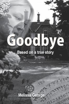 Melissa George - Goodbye, Häftad. Tillgänglighet: Lägg i varukorg
