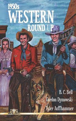 Gordon Dymowski, Tyler Auffhammer - 1950s Western Roundup, Häftad