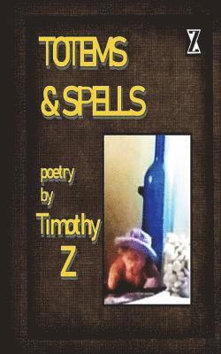 Timothy Thomas - Totems & Spells, Häftad. Tillgänglighet: Lägg i varukorg