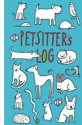 Claudia Rose - Petsitter's Log, Häftad